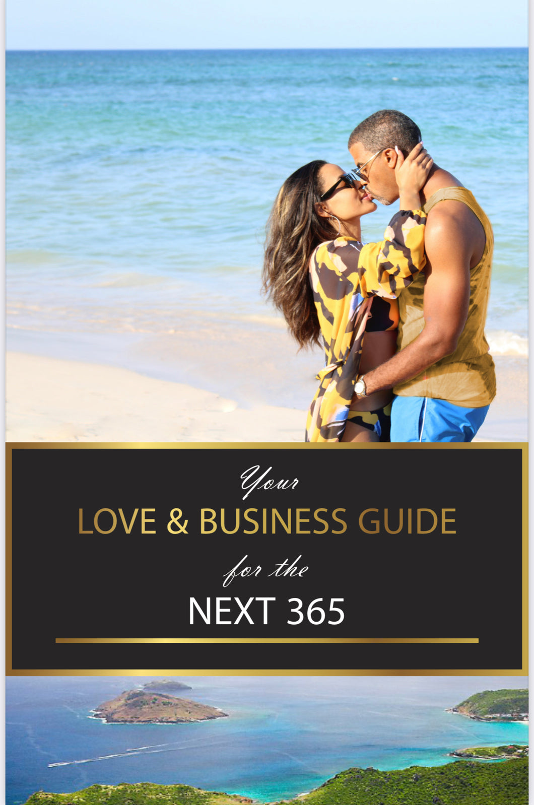GUIDE- LOVE & BUSINESS GUIDE FOR THE NEXT 365